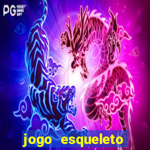jogo esqueleto explosivo 2